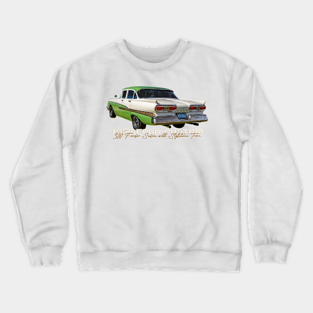 1958 Ford Custom 300 Fordor Sedan with Styletone Trim Crewneck Sweatshirt by Gestalt Imagery